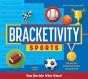 Bracketivity Sports - Preview
