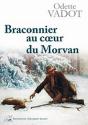 Braconnier Au Coeur Du Morvan - Preview