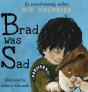 Brad Was Sad - Preview