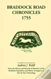 Braddock Road Chronicles, 1755 (From The