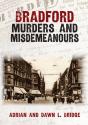 Bradford Murders And Misdemeanours - Preview