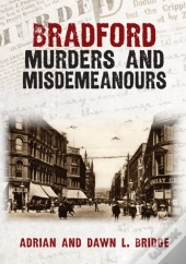Bradford Murders And Misdemeanours