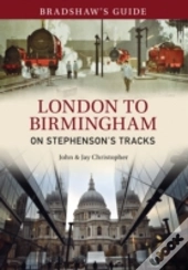 Bradshaw'S Guide London To Birmingham
