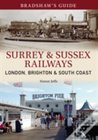 Bradshaw'S Guide Surrey & Sussex Railways