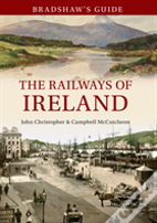 Bradshaw'S Guide The Railways Of Ireland