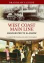 Bradshaw'S Guide West Coast Main Line Manchester To Glasgow - Preview