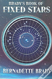 Brady'S Book Of Fixed Stars
