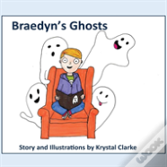 Braedyn'S Ghosts