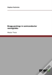 Bragg Gratings In Semiconductor Waveguides