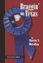 Braggin' On Texas - Preview