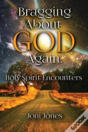 Capa do artigo Bragging About God Again
