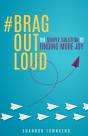 #Bragoutloud: The Simple Solution To Fin - Preview