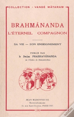 Capa do artigo Brahmânanda. L'Éternel Compagnon, Sa Vie, Son Enseignement Publié Par Le Swâmi Prabhavânanda