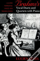 Brahms'S Vocal Duets And Quartets With Piano
