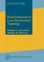 Braid Foliations In Low-Dimensional Topology - Preview