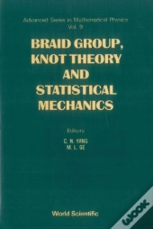Braid Group, Knot Theory And Statistical Mechanics