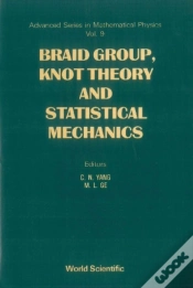 Capa do artigo Braid Group, Knot Theory And Statistical Mechanics