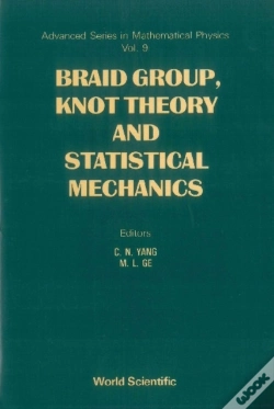 Capa do artigo Braid Group, Knot Theory And Statistical Mechanics