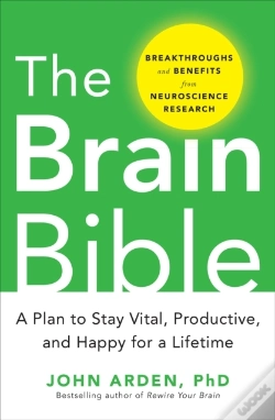 Capa do artigo Brain Bible: How To Stay Vital, Productive, And Happy For A Lifetime