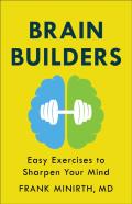 Brain Builders Â€“ Easy Exercises To Sharpen Your Mind