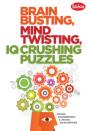 Brain Busting, Mind Twisting, Iq Crushing Puzzles - Preview