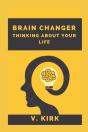 Brain Changer Thinking About Your Life - Preview
