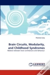 Capa do artigo Brain Circuits, Modularity, And Childhood Syndromes