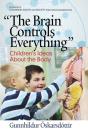 Brain Controls Everything - Preview