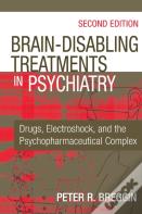 Brain-Disabling Treatments In Psychiatry