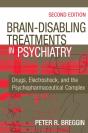 Brain-Disabling Treatments In Psychiatry - Preview
