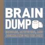 Brain Dump - Preview