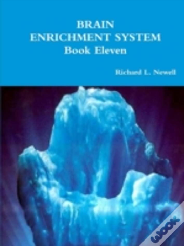 Brain Enrichment System  Book Eleven