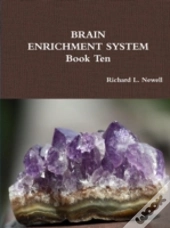 Brain Enrichment System  Book Ten