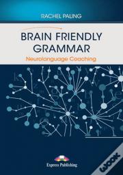Brain Friendly Grammar Neurolanguage Coaching + Digibooks