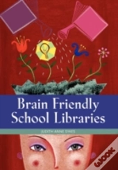 Brain Friendly School Libraries