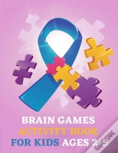 Brain Games Activity Book For Kids Ages 2-5