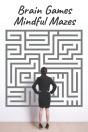 Brain Games - Mindful Mazes - Preview