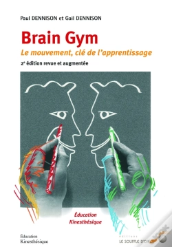 Capa do artigo Brain Gym ; Le Mouvement, Clé De L'Apprentissage (2e Édition)