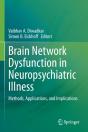 Brain Network Dysfunction In Neuropsychiatric Illness - Preview