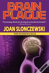 Brain Plague - An Elysium Cycle Novel