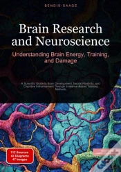 Capa do artigo Brain Research And Neuroscience: Understanding Brain Energy, Training, And Damage