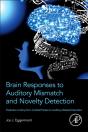 Brain Responses To Auditory Mismatch And Novelty Detection - Preview