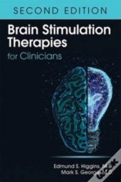 Brain Stimulation Therapies For Clinicians