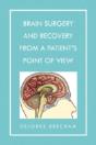 Brain Surgery And Recovery From A Patien - Preview