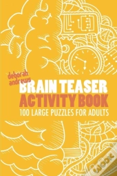 Brain Teaser Activity Book:  Stostone Pu