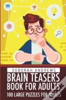 Brain Teaser Puzzles Book For Adults