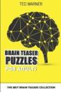 Brain Teaser Puzzles For Adults: The Bes - Preview