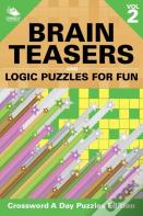 Brain Teasers And Logic Puzzles For Fun Vol 2