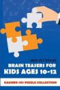 Brain Teasers For Kids Ages 10-12: Kakur - Preview