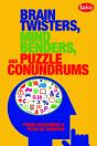 Brain Twisters, Mind Benders, And Puzzle Conundrums - Preview